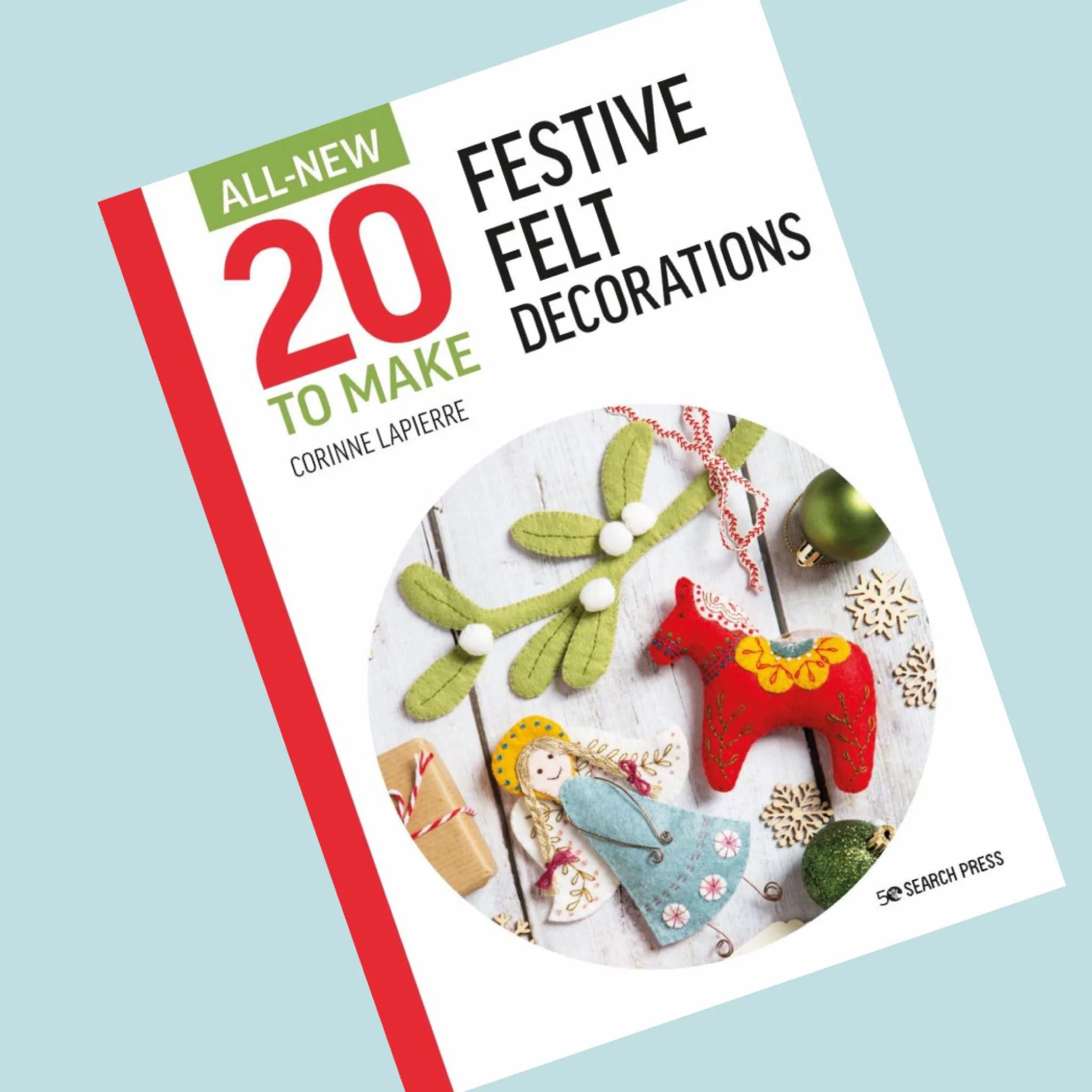‘Twenty-To-Make - Felt Decorations’ BOOK by Corinne Lapierre