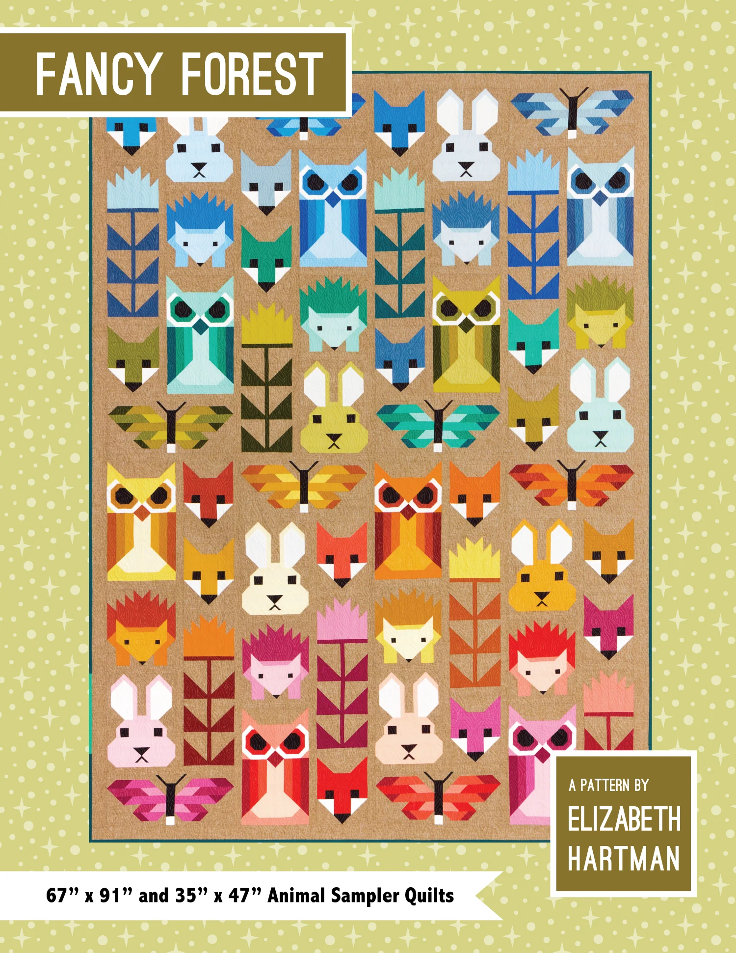 ‘Fancy Forest’ - Quilt Pattern by Elizabeth Hartman