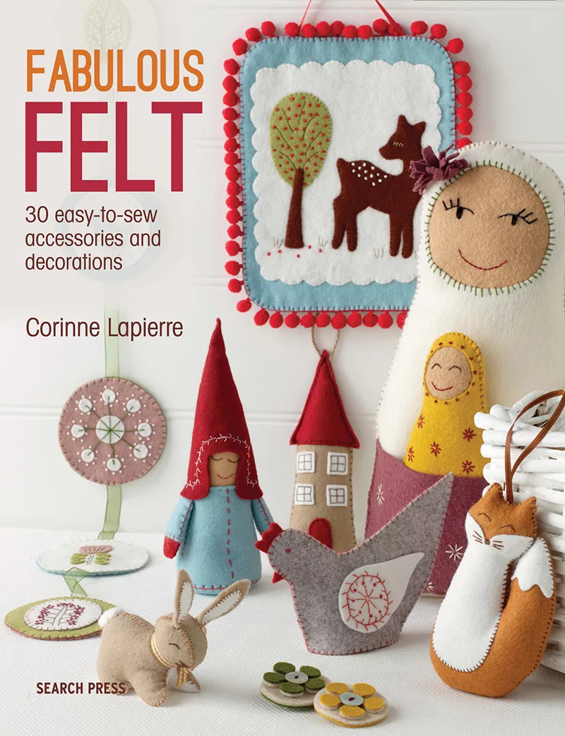 ‘Fabulous Felt’ - Corinne Lapierre Book